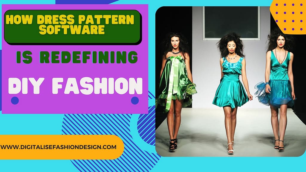 how dress pattern software is redefinening DIY fashion
