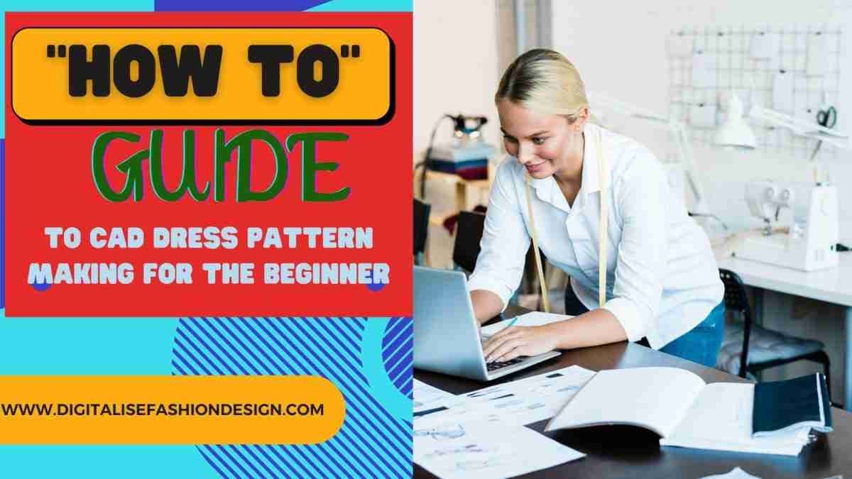 You are currently viewing “How to” Guide to CAD Dress Pattern Making for Beginners