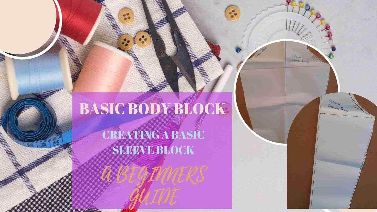 You are currently viewing BASIC BODICE BLOCK : SIMPLE BASIC SLEEVES