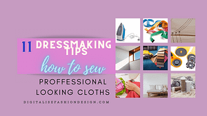 Read more about the article DRESSMAKING TIPS ;HOW TO SEW PROFFESSIONAL LOOKING CLOTHS