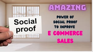 Read more about the article Amazing power of social proof  to improve e-commerce sales